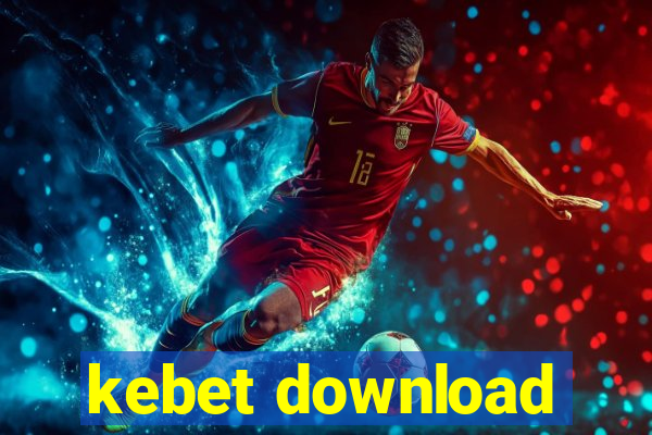 kebet download